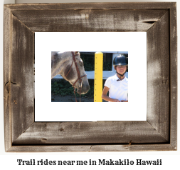 trail rides near me in Makakilo, Hawaii